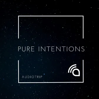 Pure Intentions by Audiotrip