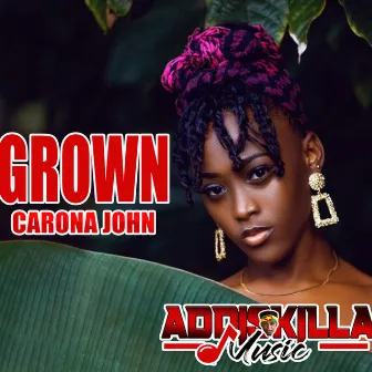 Grown by Addiskilla Music