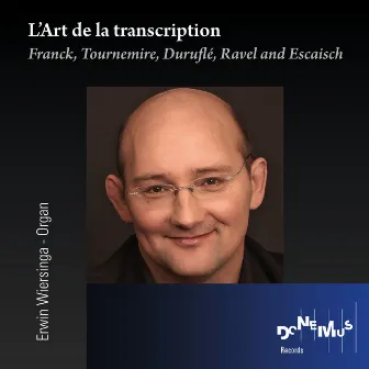 L'Art de la transcription by Erwin Wiersinga