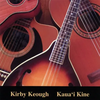 Kauai Kine by Kirby Keough