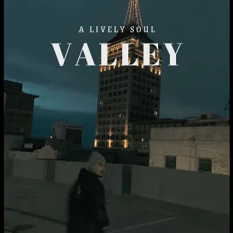 Valley by A Lively Soul