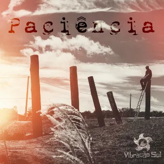 Paciência by Vibração Sol