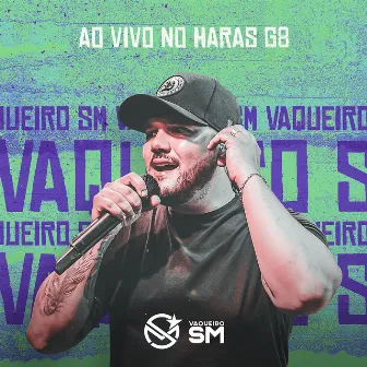 Ao Vivo no Haras G8 by VAQUEIRO SM