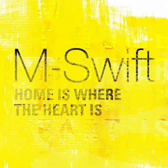 Home Is Where the Heart Is by M-Swift