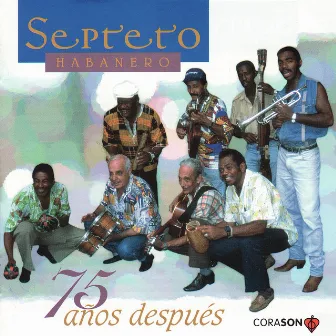 75 Años Después by Septeto Habanero