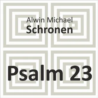 Psalm 23 by Alwin Michael Schronen