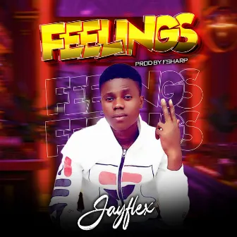 Feelings by JayFlex