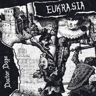 EUKRASIA by Doctor Dope