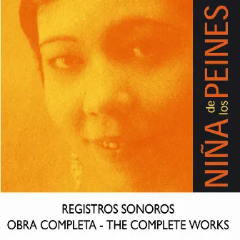 Obra Completa - The Complete Works by La Niña de los Peines