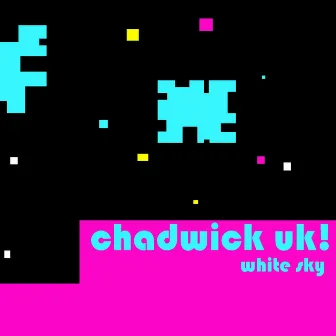 White Sky by Chadwick