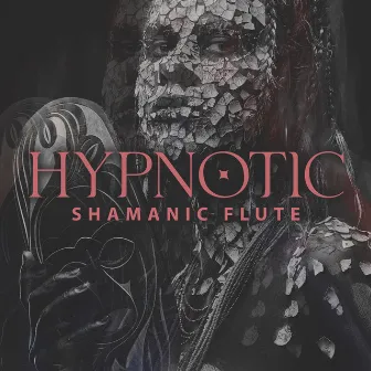 Hypnotic Shamanic Flute: Relaxing and Spiritual Journey, Ancient Harmony and Balance by Native Flute American Music Consort