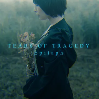 Epitaph by TEARS OF TRAGEDY