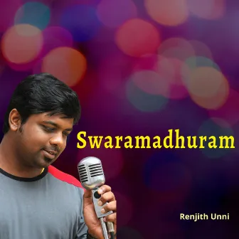 Swaramadhuram by Renjith Unni