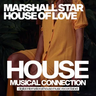 House Of Love by Marshall Star