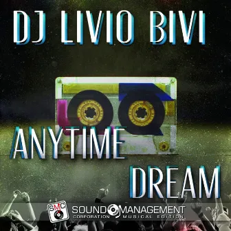 Anytime Dream by DJ Livio Bivi