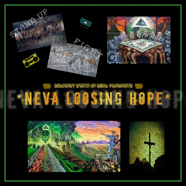 Neva Loosing Hope