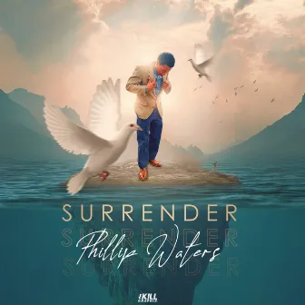 Surrender by Phillip Waters