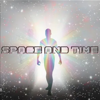 Space & Time by Paul Rivers Bailey