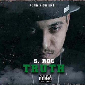 Truth by S. Roc