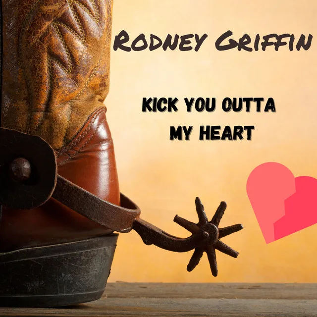 Kick You Outta My Heart