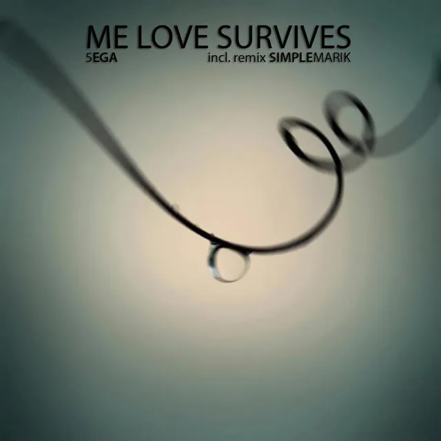 Me Love Survives - Simple Marik Remix