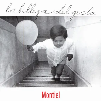 La Belleza Del Gesto by Montiel