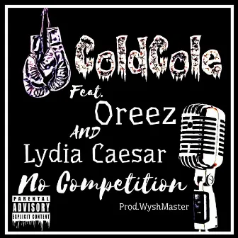 No Competition by ColdCole