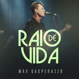 Raio de Vida by Max Gasperazzo