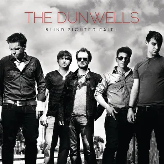 Blind Sighted Faith by The Dunwells