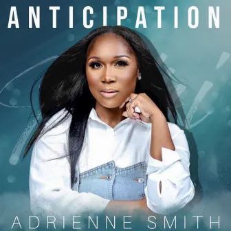 Anticipation by Adrienne Smith