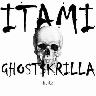 Itami by GHOST$KRILLA