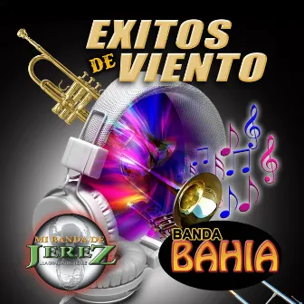 Exitos de Viento (Edited) by Banda Bahia