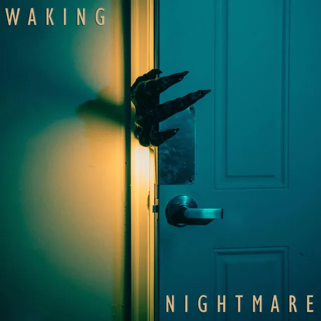 Waking Nightmare