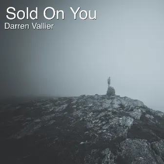 Sold on You by Darren Vallier