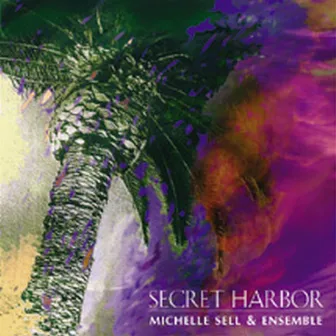 Secret Harbor by Michelle Sell