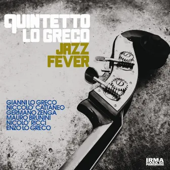 Jazz Fever by Quintetto Lo Greco