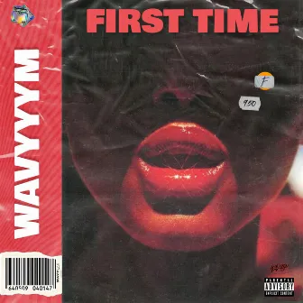 FIRST TIME by Wavyyym