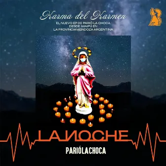 La Noche by Parió La Choca