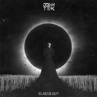 Blaque Out by Coma Tek