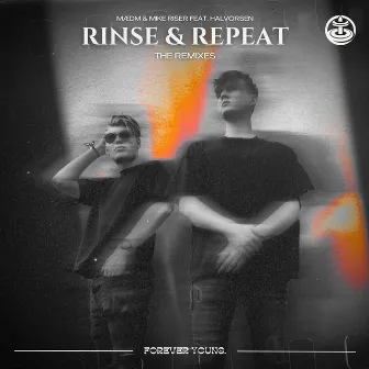 Rinse & Repeat (The Remixes) by Mike Riser