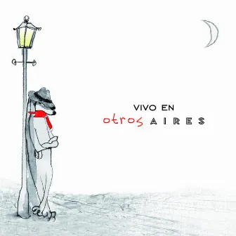 Vivo En Otros Aires by Otros Aires