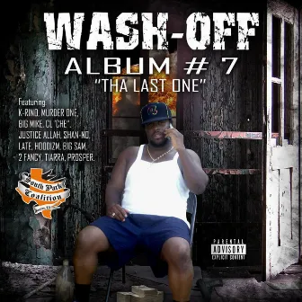 Album #7 Tha Last One by Wash-off