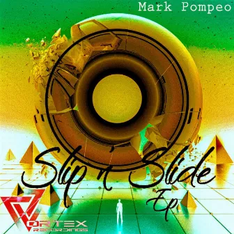 Slip n' Slide by Mark Pompeo