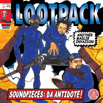 Soundpieces: Da Antidote by Lootpack