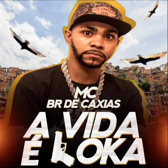 A Vida É Loka