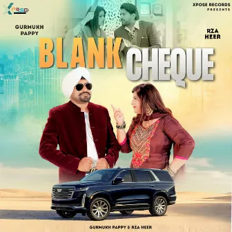 Blank Cheque by Gurmukh Pappy