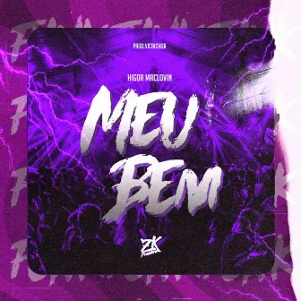 Meu Bem by Higor Maclovin