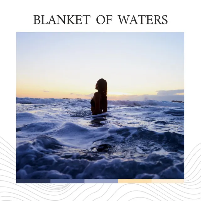 Blanket of Waters