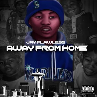 Away from Home by Jay Flawless