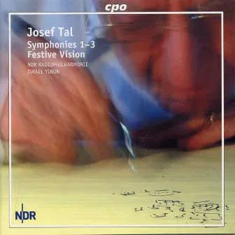 Tal: Symphonies Nos. 1-3 & Festive Vision by Josef Tal